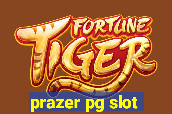 prazer pg slot